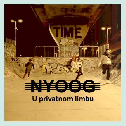 Nyoog - U privatnom limbu