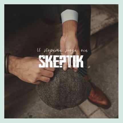 Skeptik - U stopama svoga oca